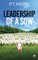 Leadership of a Sow