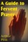 A Guide to Fervent Prayer