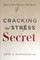 Cracking the Stress Secret