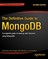 The Definitive Guide to MongoDB