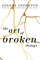 The Art of Broken Things