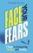 Face Your Fears