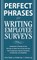 Perfect Phrases for Writing Employee Surveys