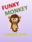 Funky Monkey Coloring Book