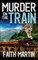 MURDER ON THE TRAIN a gripping crime mystery full of twists