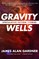 Gravity Wells