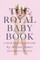 The Royal Baby Book