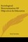 Sociological Determination Of Objectives In Education