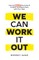 We Can Work It Out