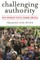 Challenging Authority