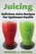 Juicing