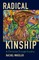 Radical Kinship