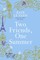 Le Vann, K: Two Friends, One Summer