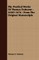 The Poetical Works Of Thomas Traherne - 1636?-1674 - From The Original Manuscripts