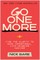 Go One More
