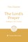 The Lord's Prayer: Talking to Our Father