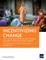 Incentivizing Change