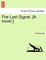 The Last Signal. [A Novel.]