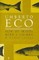 Eco, U: How To Travel With A Salmon