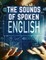 The Sounds Of Spoken English
