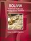 Bolivia Investment, Trade Laws and Regulations Handbook Volume 1 Strategic Information and Regulations