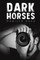 Dark Horses