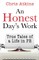 An Honest Day's Work