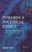 Towards a Polemical Ethics