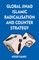 Global Jihad, Islamic Radicalisation and Counter Strategy