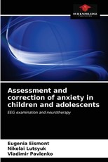 Assessment and correction of anxiety in children and adolescents