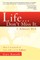 Life... Don't Miss It. I Almost Did.