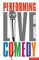 Performing Live Comedy