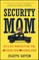 Security Mom