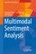 Multimodal Sentiment Analysis