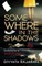 Somewhere in the Shadows