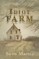 Idiot Farm