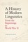 A History of Modern Linguistics