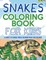 Snakes Coloring Book For Kids! A Variety Of Unique Snake Coloring Pages For Children