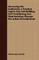 Harnessing the Earthworm; A Practical Inquiry Into Soil-Building, Soil-Conditioning and Plant Nutrition Through the Action of Earthworms
