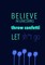 BELIEVE IN UNICORNS throw confetti LET sh*t go