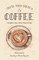 Until Then There's Coffee