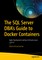 The SQL Server DBA's Guide to Docker Containers