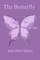 The Butterfly and other fables
