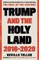 Trump and the Holy Land