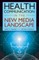 Health Communication in the New Media Landscape