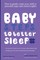 Baby S.T.E.P.S. To Better Sleep