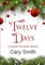 Twelve Days