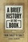 A Brief History of the Book