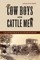 Cow Boys and Cattle Men
