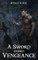 A Sword Named Vengeance